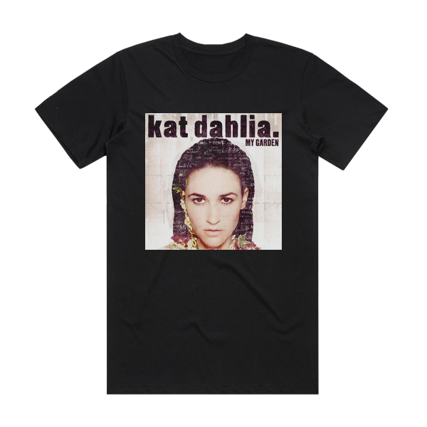 Kat Dahlia My Garden Album Cover T-Shirt Black