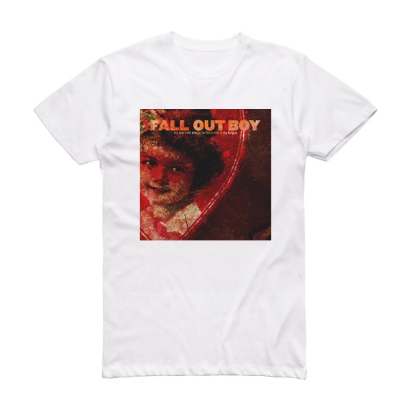 Fall Out Boy My Heart Will Always Be The B Side To My Tongue Album Cover T-Shirt White