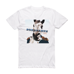 Bonaparte My Horse Likes You Album Cover T-Shirt White