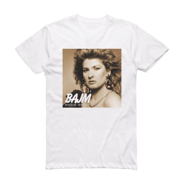 Bajm Nagie Skay Album Cover T-Shirt White