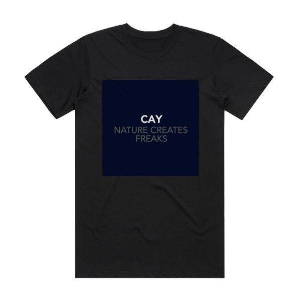 Cay Nature Creates Freaks Album Cover T-Shirt Black