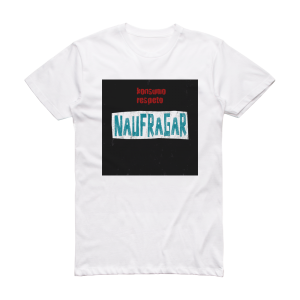 Konsumo Respeto Naufragar Album Cover T-Shirt White