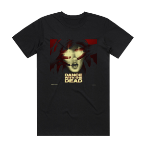 Dance With the Dead Near Dark Album Cover T-Shirt Black