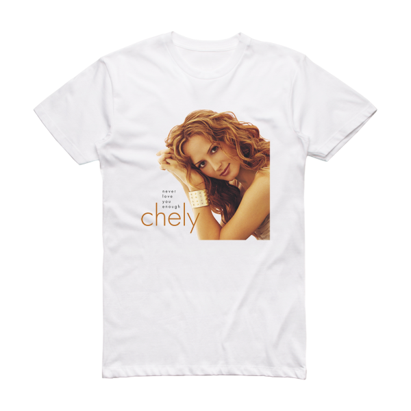 Chely Wright Never Love You Enough Album Cover T-Shirt White