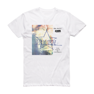 Die Toten Hosen Nichts Bleibt Fr Die Ewigkeit Album Cover T-Shirt White