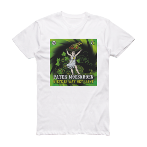 Pater Moeskroen Niets Is Wat Het Lijkt Album Cover T-Shirt White