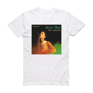 Max Him No Escape Album Cover T-Shirt White