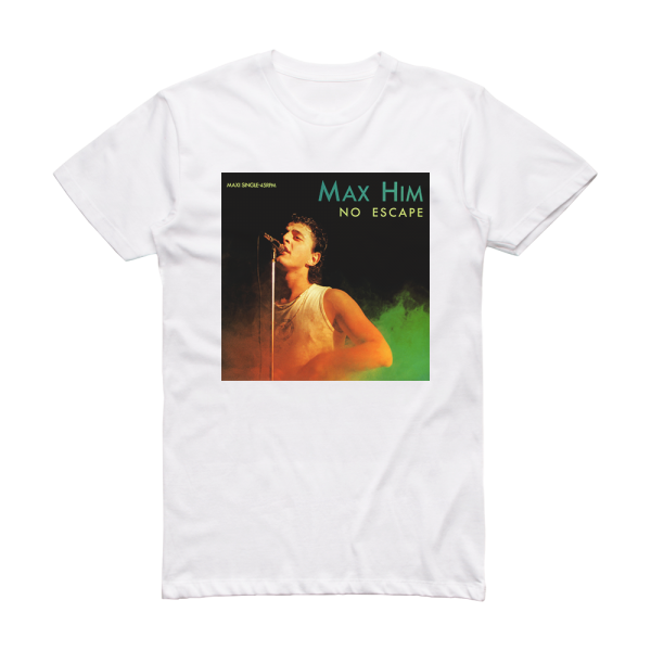 Max Him No Escape Album Cover T-Shirt White