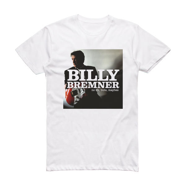 Billy Bremner No Ifs Buts Maybes Album Cover T-Shirt White