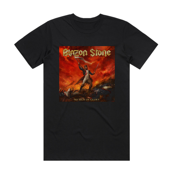 Blazon Stone No Sign Of Glory Album Cover T-Shirt Black