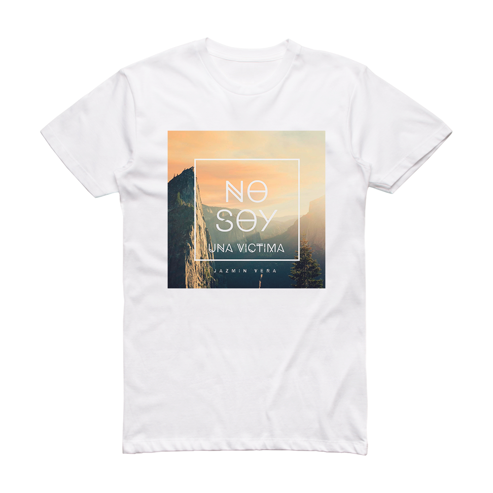 Jazmin Vera No Soy Una Vctima Album Cover T-Shirt White