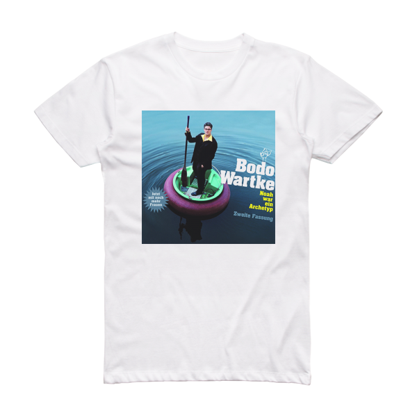 Bodo Wartke Noah War Ein Archetyp Zweite Fassung Album Cover T-Shirt White