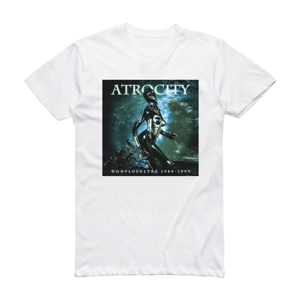 Atrocity Non Plus Ultra 2 Album Cover T-Shirt White