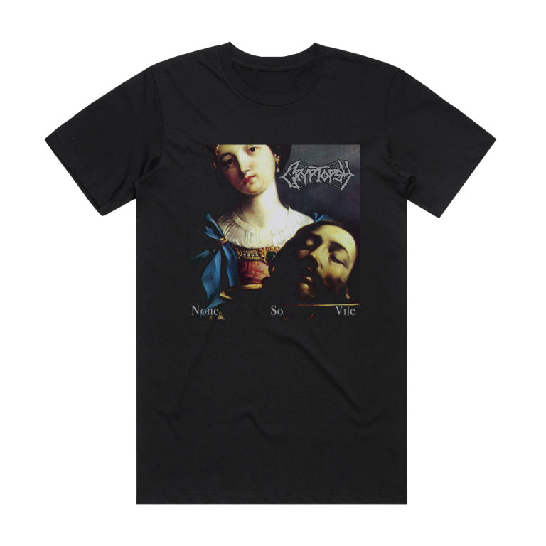 cryptopsy none so vile t shirt