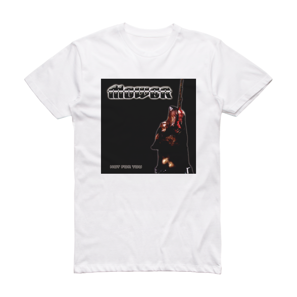 Mower Not For You Album Cover T-Shirt White