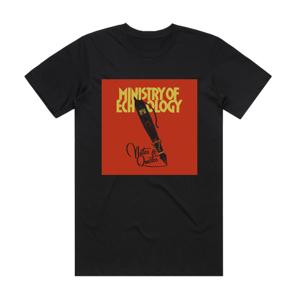 Ministry of Echology Notes Quotes Album Cover T-Shirt Black