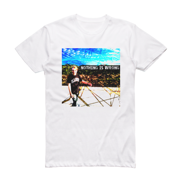 Andrey Avkhimovich Nothing Is Wrong Album Cover T-Shirt White