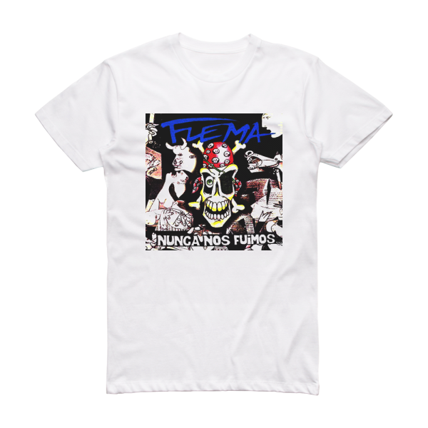 Flema Nunca Nos Fuimos Album Cover T-Shirt White