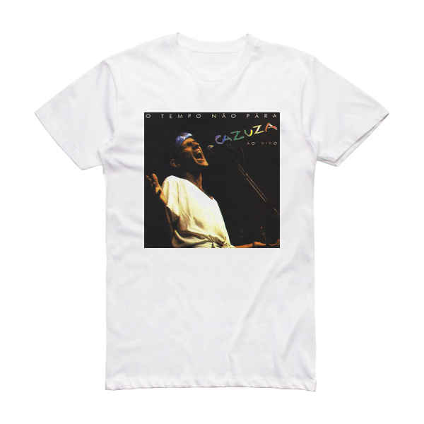 Cazuza O Tempo No Pra Cazuza Ao Vivo Album Cover T-Shirt White