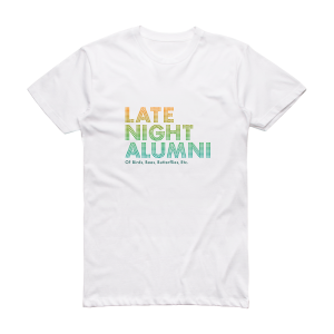 Late Night Alumni Of Birds Bees Butterflies Etc Album Cover T-Shirt White