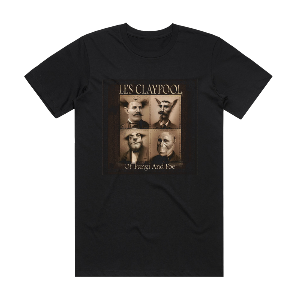 Les Claypool Of Fungi And Foe Album Cover T-Shirt Black