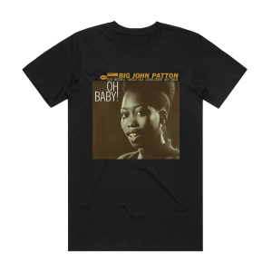 John Patton Oh Baby Album Cover T-Shirt Black