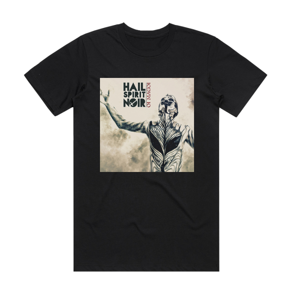 Hail Spirit Noir Oi Magoi Album Cover T-Shirt Black