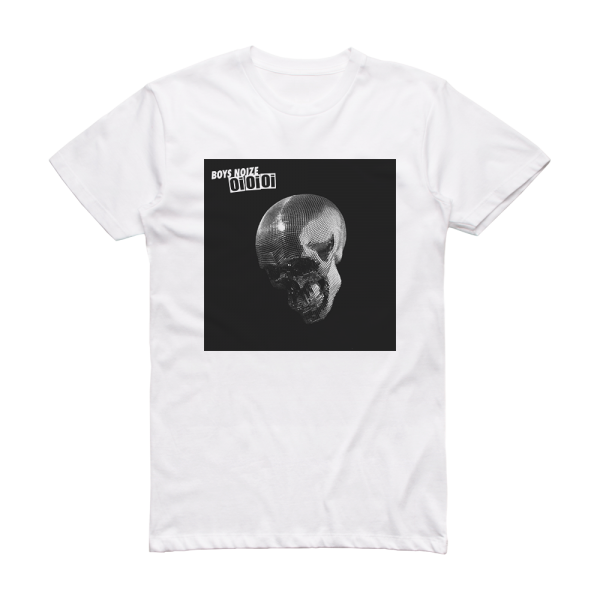 Boys Noize Oi Oi Oi Album Cover T-Shirt White