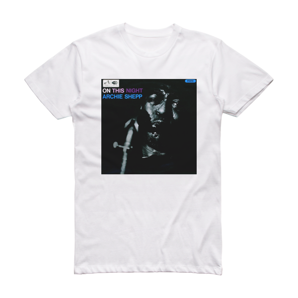 Archie Shepp On This Night Album Cover T-Shirt White
