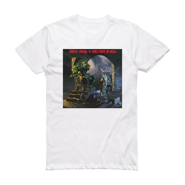 Cirith Ungol One Foot In Hell 2 Album Cover T-Shirt White