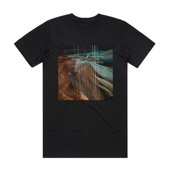 Burning Star Core Operator Dead Post Abandoned Album Cover T-Shirt Black