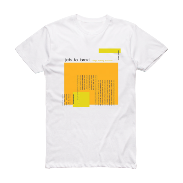 Jets to Brazil Orange Rhyming Dictionary Album Cover T-Shirt White