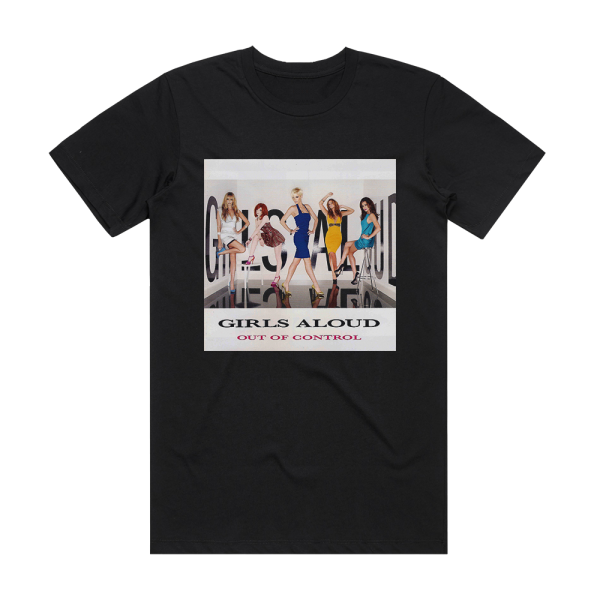 Girls Aloud Out Of Control Album Cover T-Shirt Black