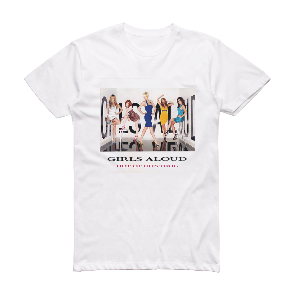 Girls Aloud Out Of Control Album Cover T-Shirt White – ALBUM COVER T-SHIRTS