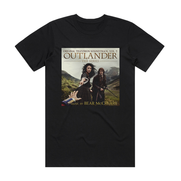 Bear McCreary Outlander The Series Original Television Soundtrack Vol 2 Album Cover T-Shirt Black