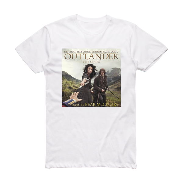 Bear McCreary Outlander The Series Original Television Soundtrack Vol 2 Album Cover T-Shirt White