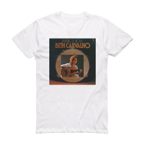 Beth Carvalho Pandeiro E Viola Album Cover T-Shirt White