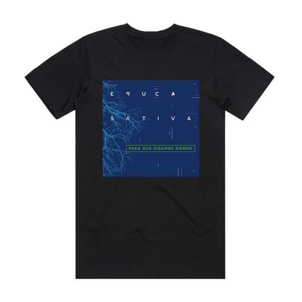 Eruca Sativa Para Que Sigamos Siendo En Vivo Album Cover T-Shirt Black