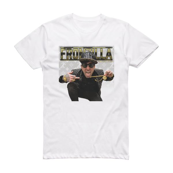 Fronzilla Party Peoples Anthem Album Cover T-Shirt White