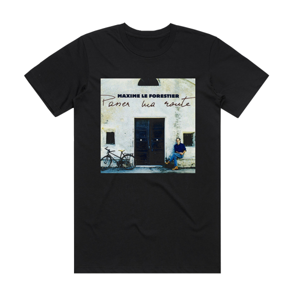 Maxime Le Forestier Passer Ma Route Album Cover T-Shirt Black