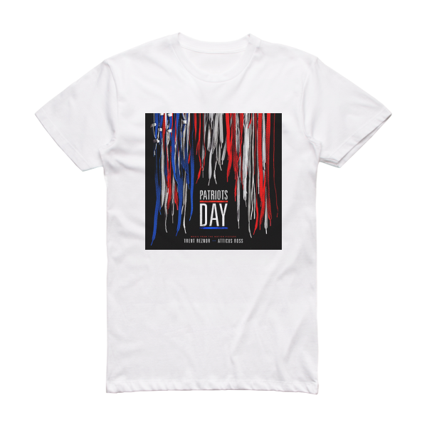 Atticus Ross Patriots Day Music From The Motion Picture Album Cover T-Shirt White