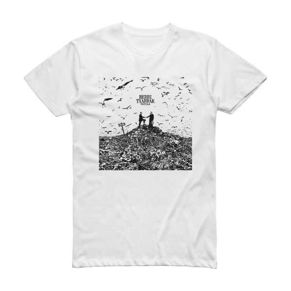 Berri Txarrak Payola Album Cover T-Shirt White