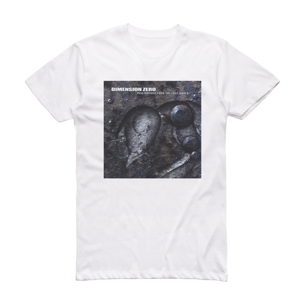 Dimension Zero Penetrations From The Lost World Album Cover T-Shirt White