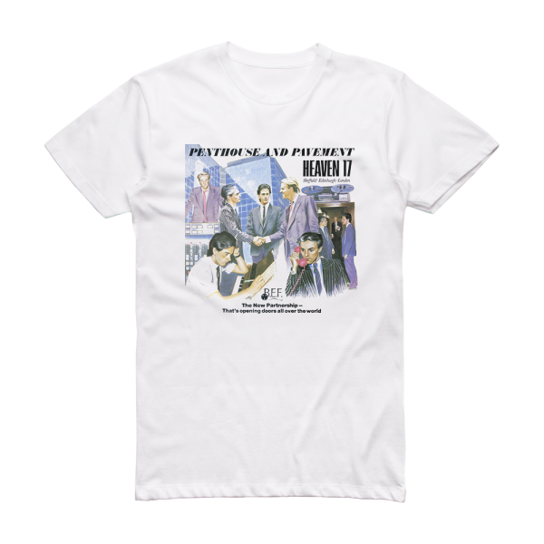 Heaven 17 Penthouse And Pavement 3 Album Cover T-Shirt White