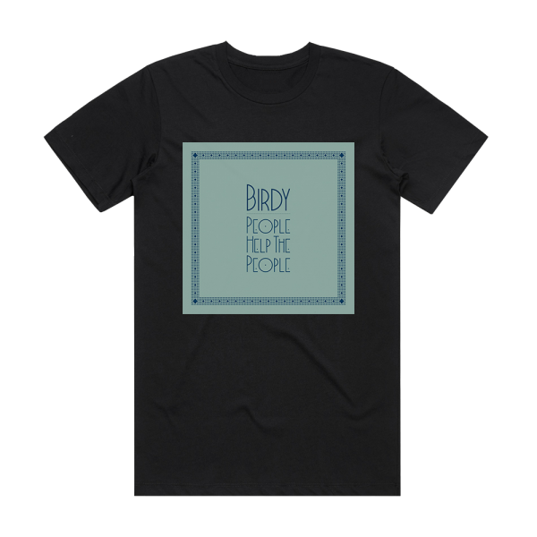 Birdy People Help The People 2 Album Cover T-Shirt Black