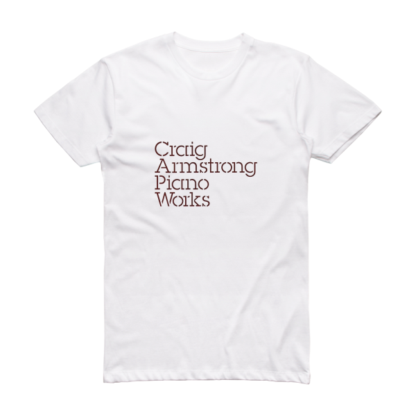 Craig Armstrong Piano Works Album Cover T-Shirt White