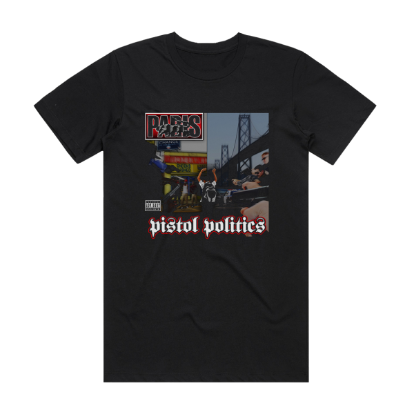 Paris Pistol Politics Album Cover T-Shirt Black