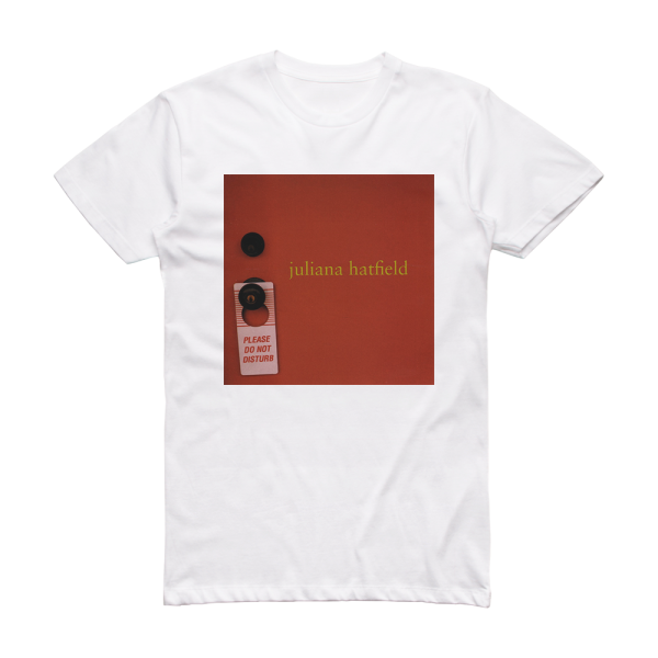 Juliana Hatfield Please Do Not Disturb Album Cover T-Shirt White