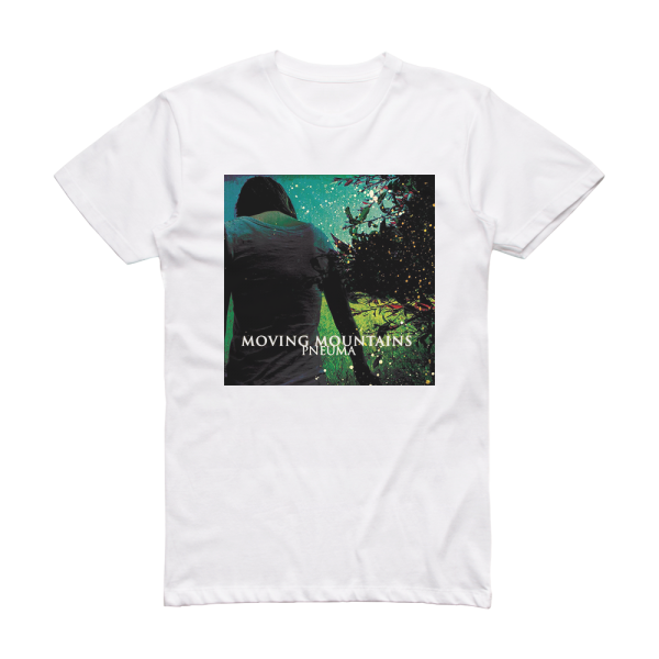 Moving Mountains Pneuma Album Cover T-Shirt White