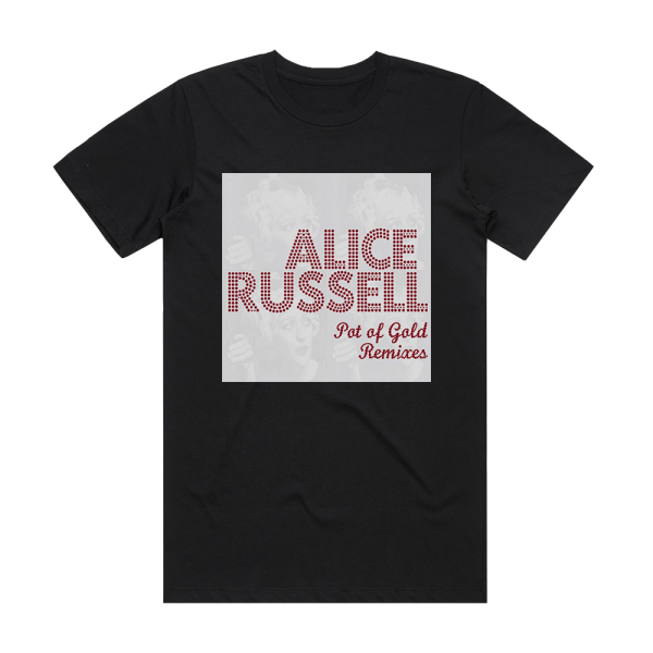 Alice Russell Pot Of Gold Remixes Album Cover T-Shirt Black